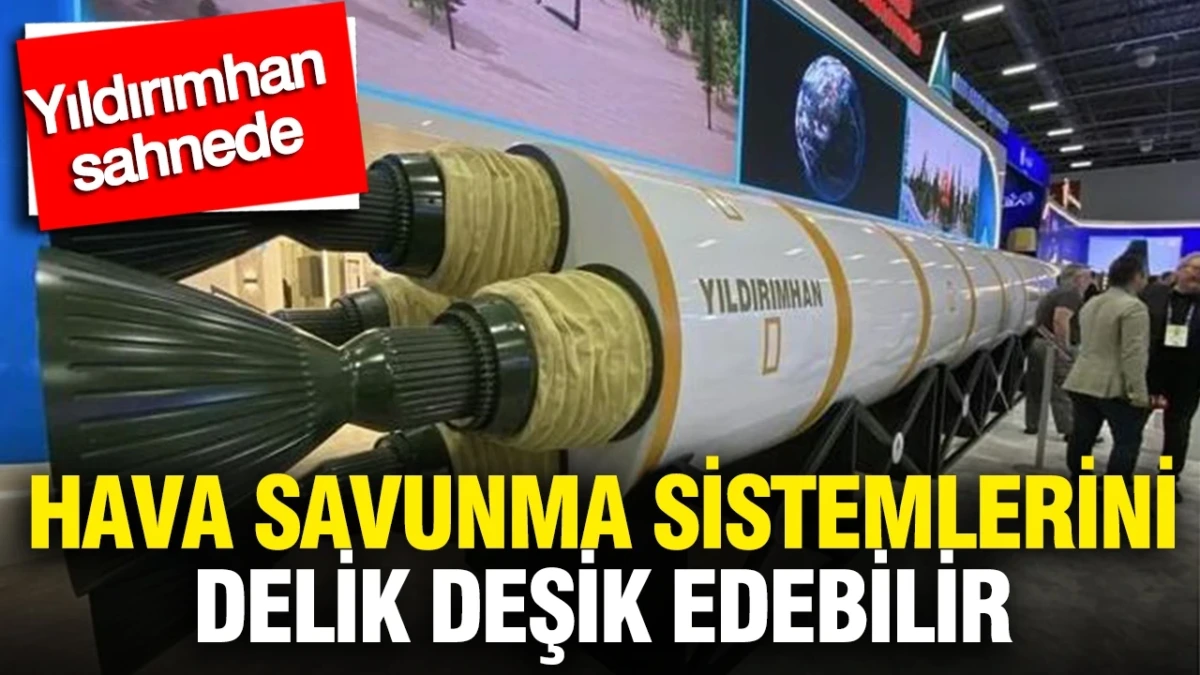 milli dev yildirimhan sahneye cikti savunma sistemlerini delik desik edebilir h7vc
